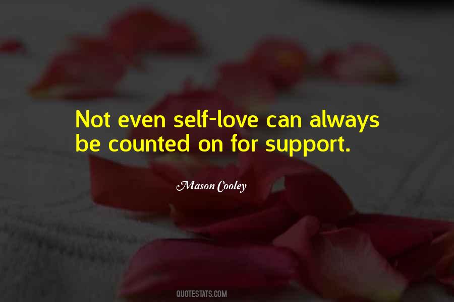 I Will Always Love And Support You Quotes #1470269