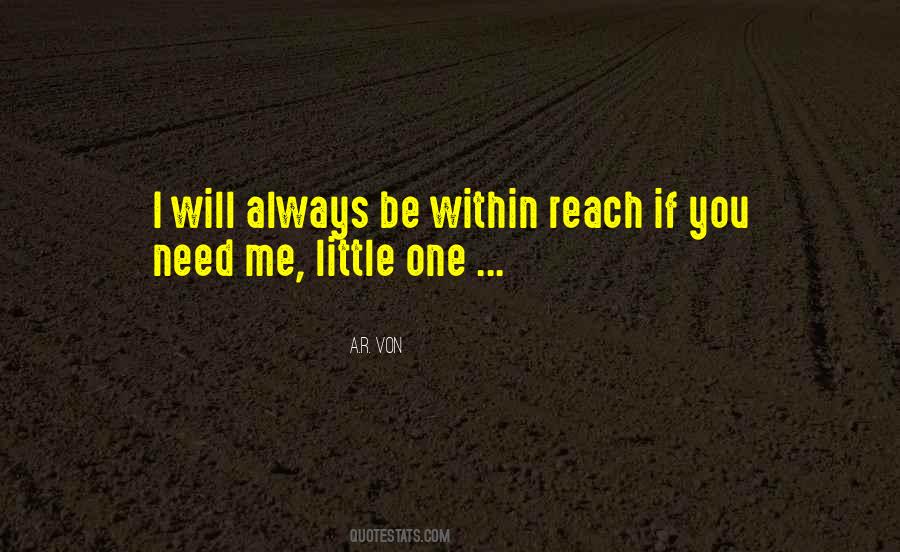 I Will Always Need You Quotes #1536690
