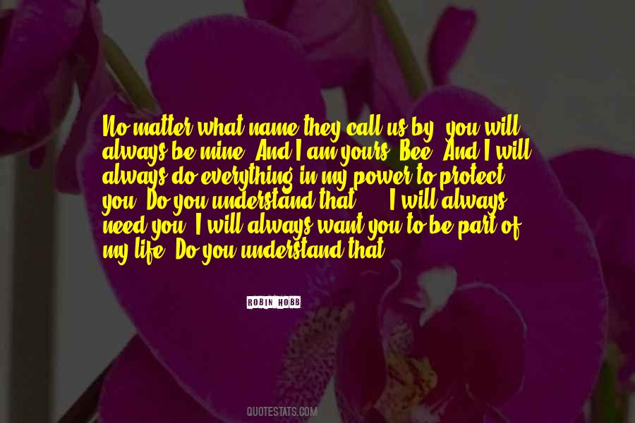 I Will Always Need You Quotes #90306