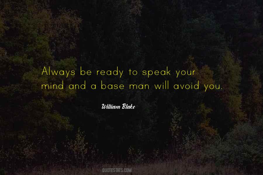 I Will Always Speak My Mind Quotes #735516