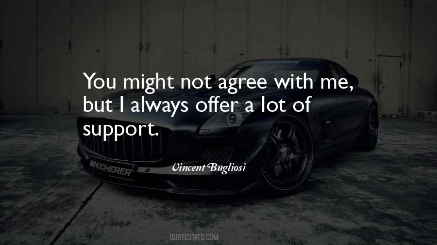 I Will Always Support You Quotes #166646