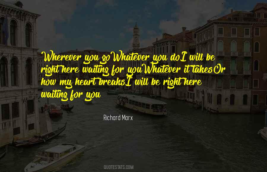 I Will Be Here Waiting For You Quotes #1675075