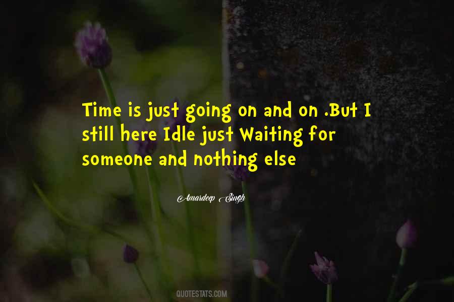 I Will Be Here Waiting For You Quotes #195069