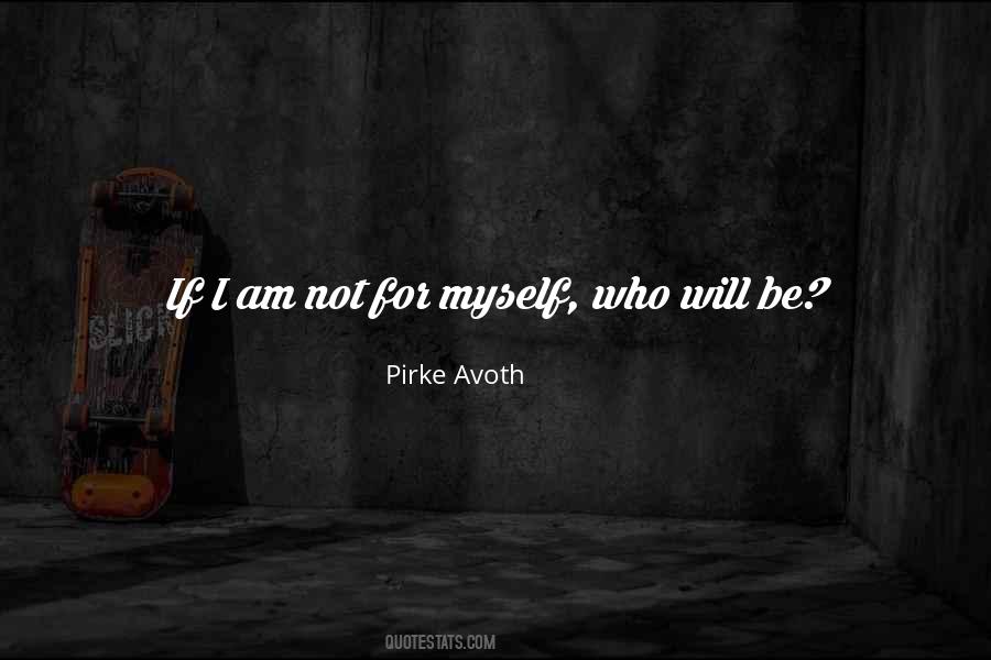 I Will Be Who I Am Quotes #38281