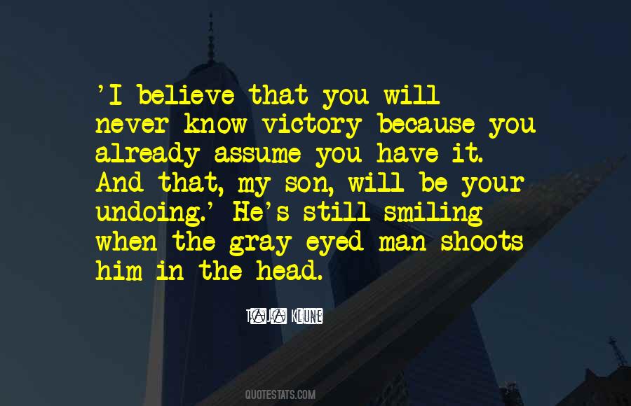 I Will Believe In You Quotes #228707