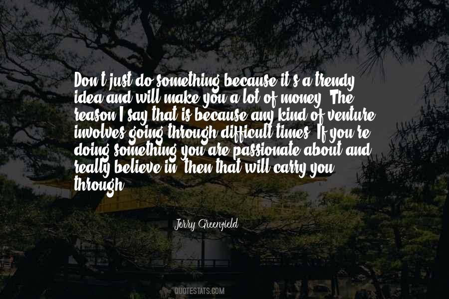 I Will Believe In You Quotes #546022