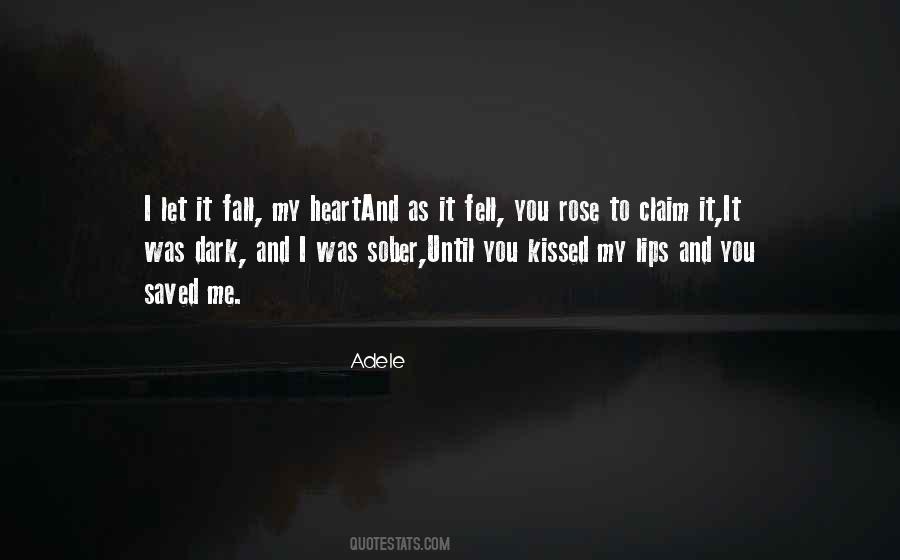 I Will Break Your Heart Quotes #121947
