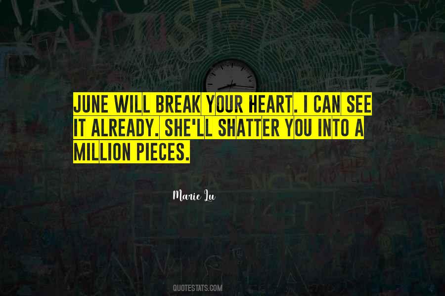 I Will Break Your Heart Quotes #1514162