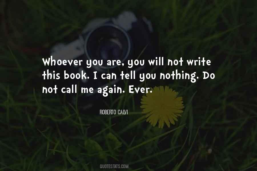 I Will Call You Quotes #724684