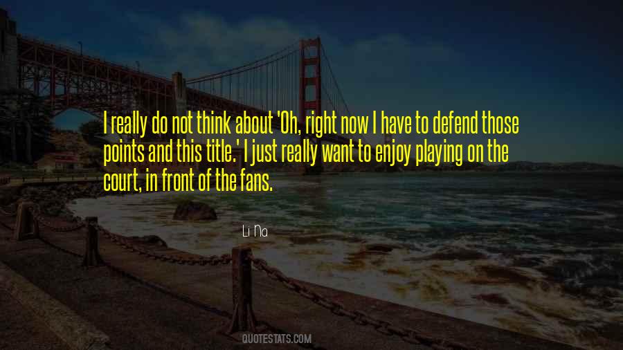 I Will Defend You Quotes #55562