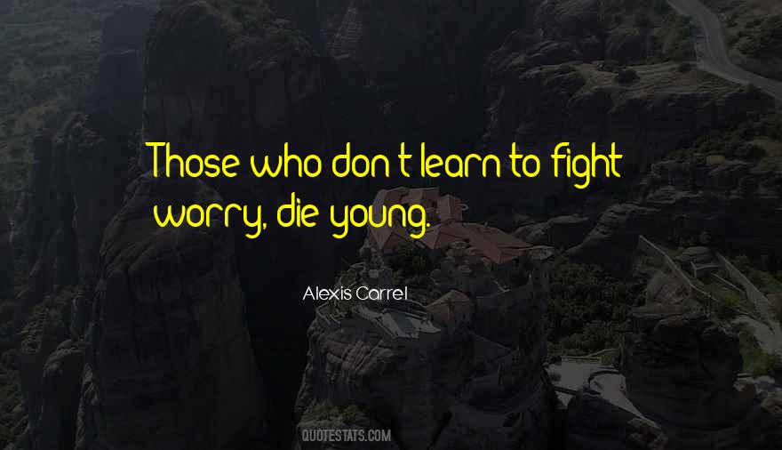I Will Die Fighting Quotes #472860