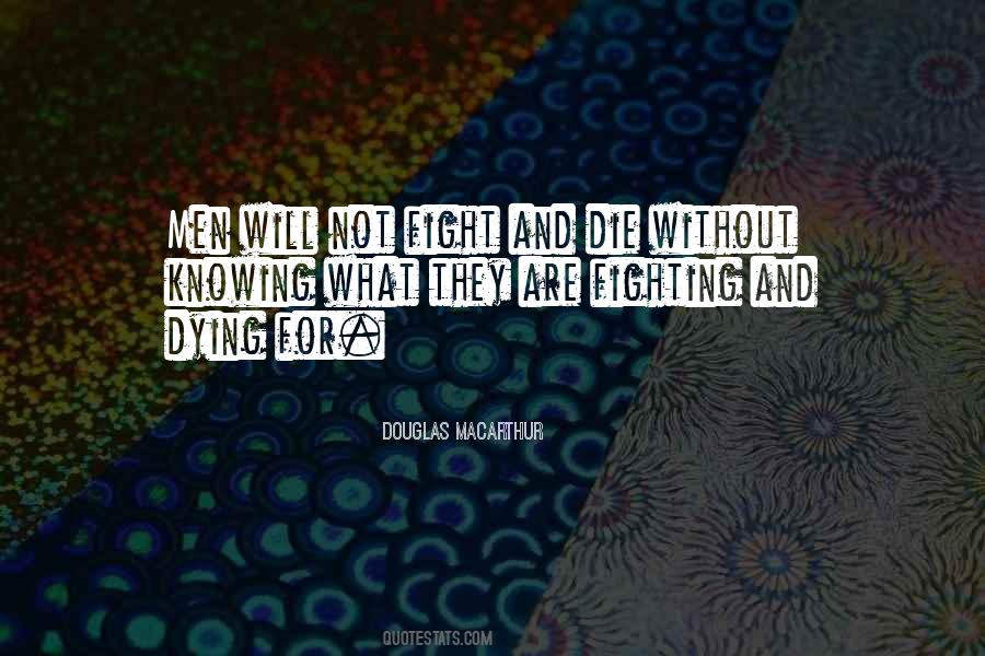 I Will Die Fighting Quotes #486219