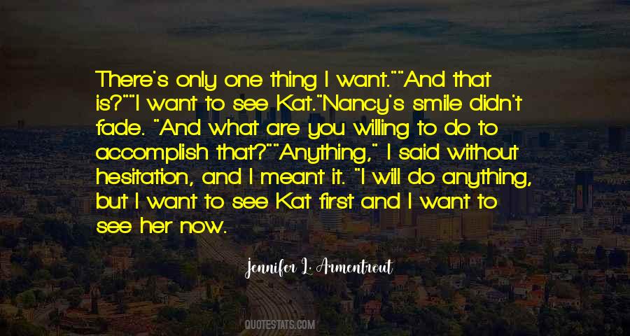 I Will Do Anything Quotes #1268521