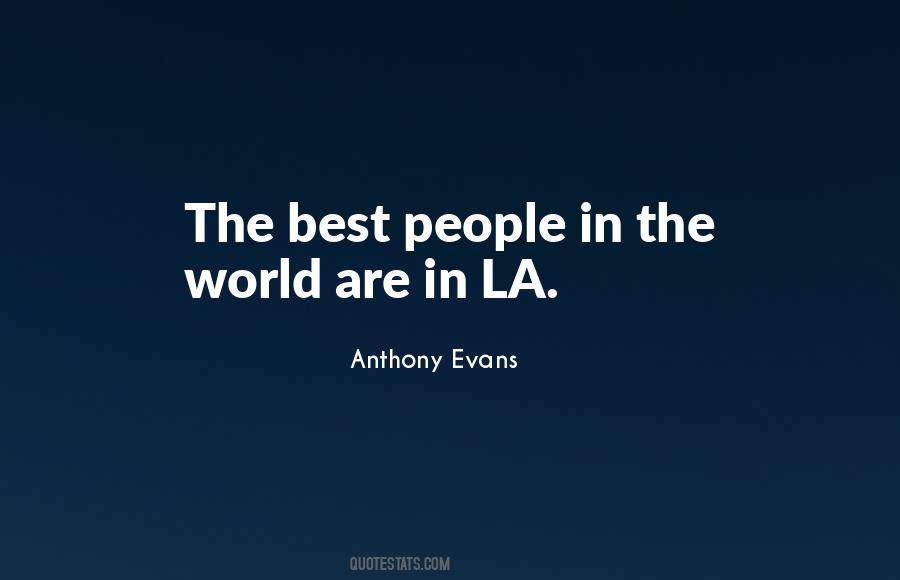 Quotes About The Best People #1315551