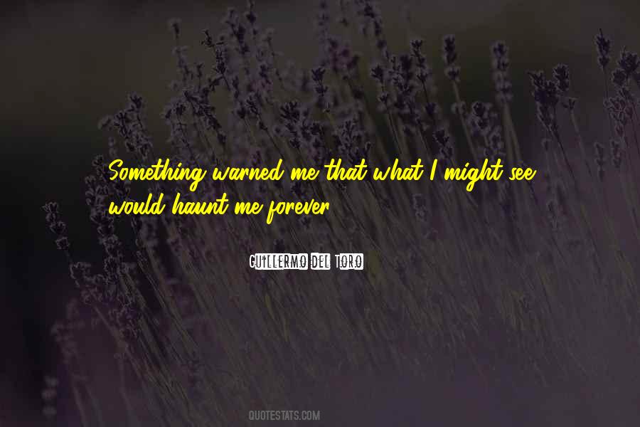 I Will Haunt You Quotes #200339