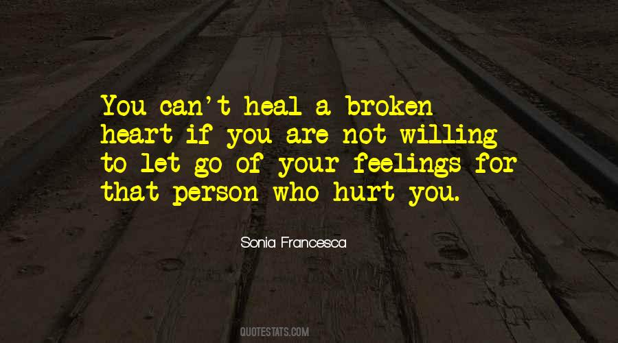 I Will Heal Your Broken Heart Quotes #933398