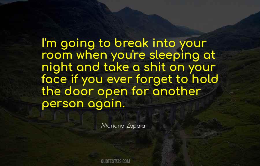 I Will Hold The Door Open Quotes #1268872