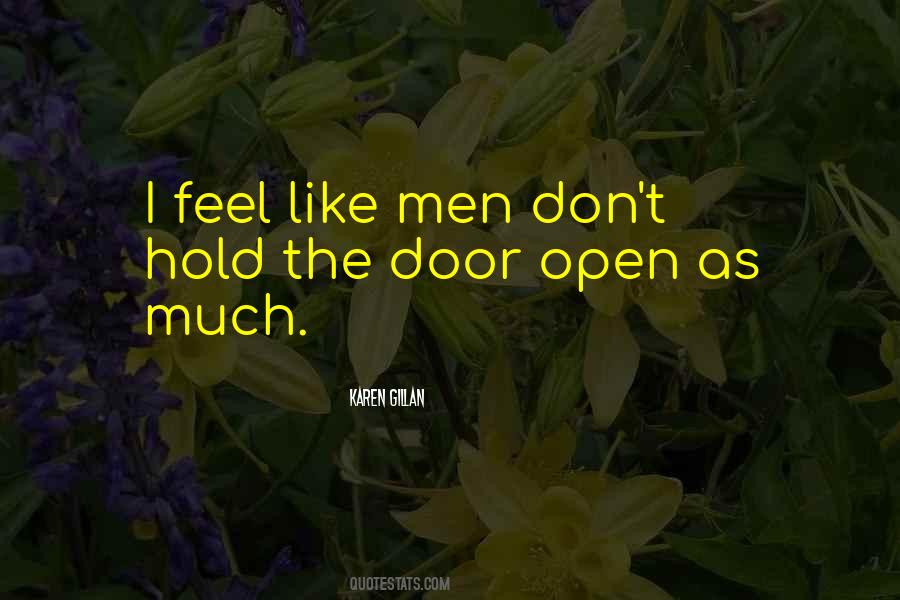 I Will Hold The Door Open Quotes #1645752