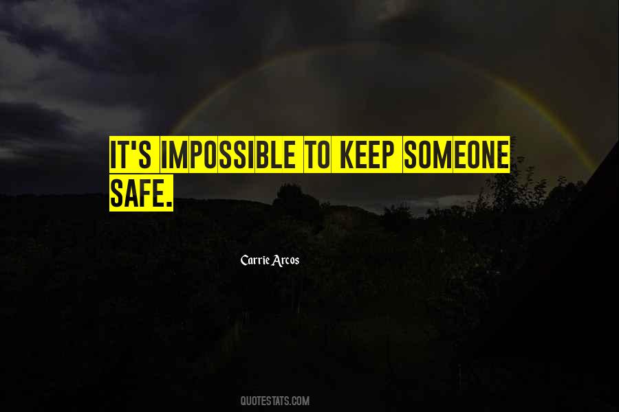 I Will Keep You Safe Quotes #121797