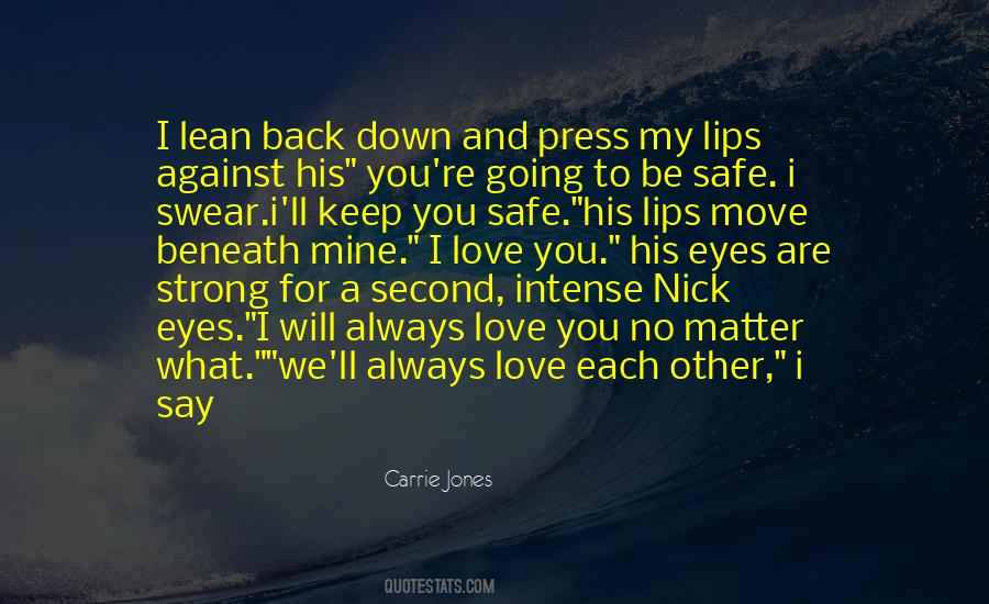 I Will Keep You Safe Quotes #1258481