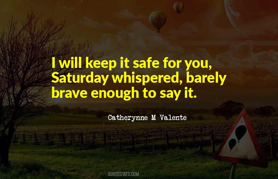 I Will Keep You Safe Quotes #1553019