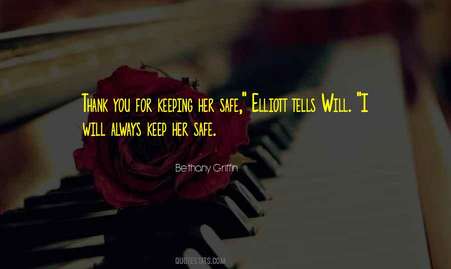 I Will Keep You Safe Quotes #1784021