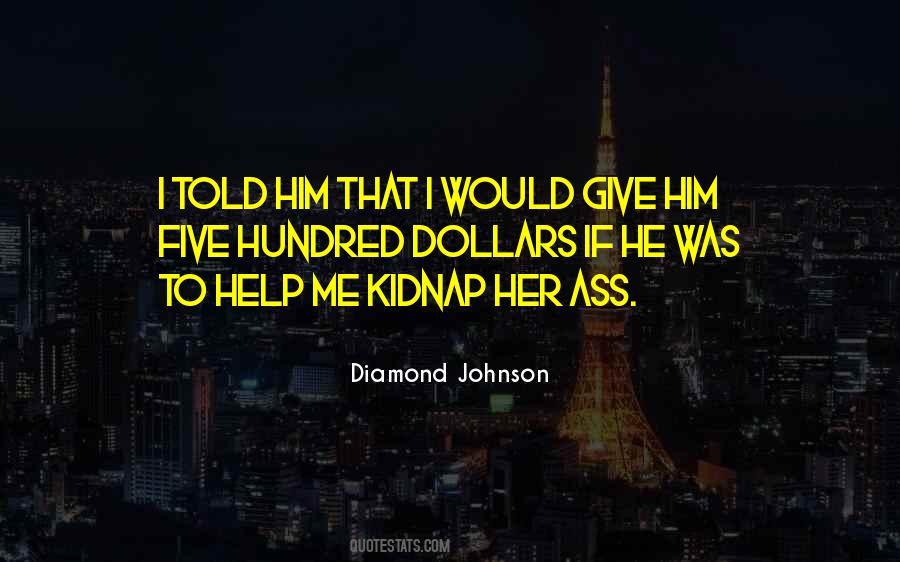 I Will Kidnap You Quotes #133841
