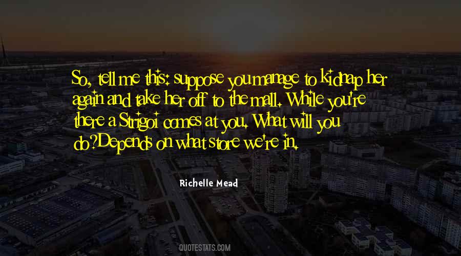 I Will Kidnap You Quotes #402513