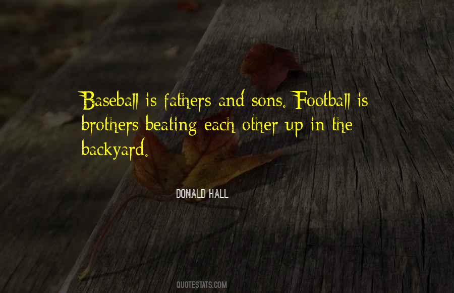 Quotes About Fathers And Baseball #1532585