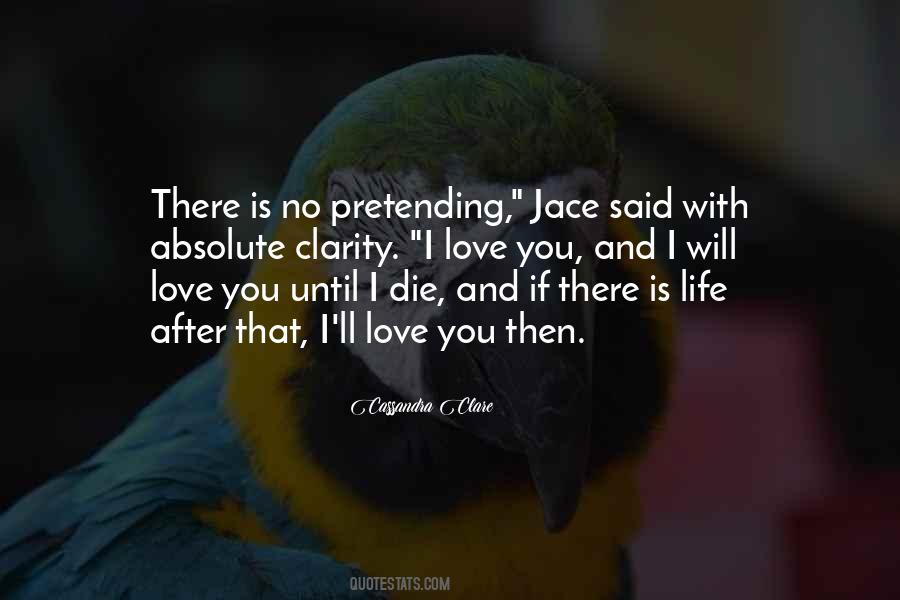 I Will Love You Until I Die Quotes #1571333 I Will Love You Until I Die Quotes #1571333