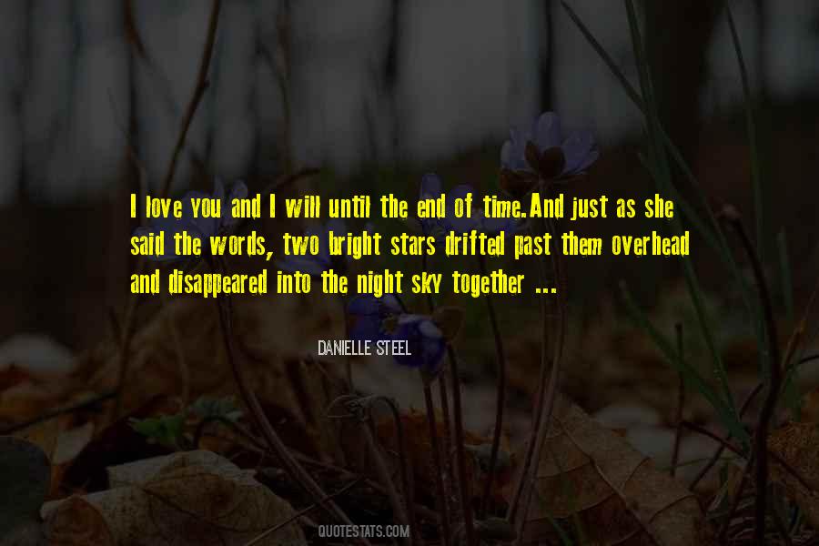 I Will Love You Until The End Of Time Quotes #1016405