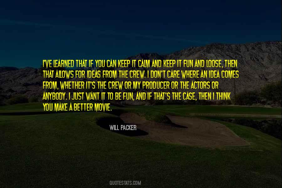 I Will Make It Better Quotes #590380