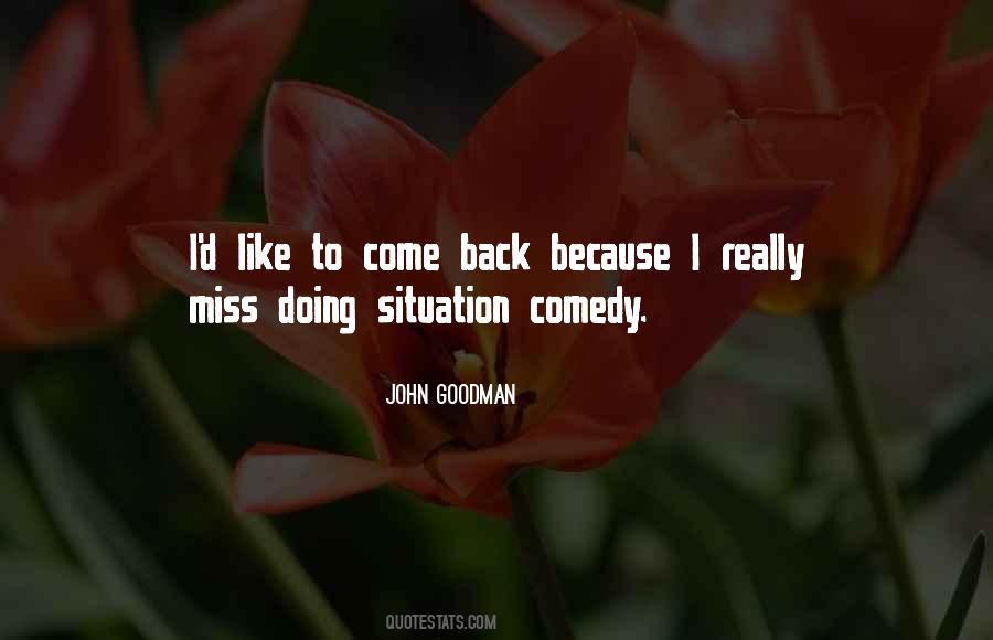 I Will Miss You Come Back Soon Quotes #191957