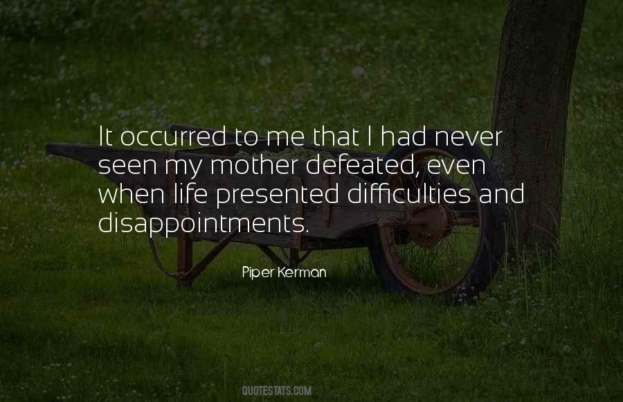 I Will Never Be Defeated Quotes #337973 I Will Never Be Defeated Quotes #337973