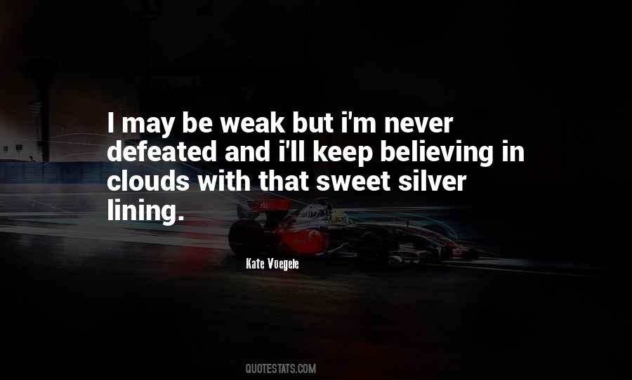 I Will Never Be Defeated Quotes #581717 I Will Never Be Defeated Quotes #581717