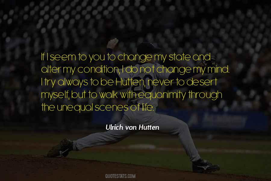 I Will Never Change My Mind Quotes #882591