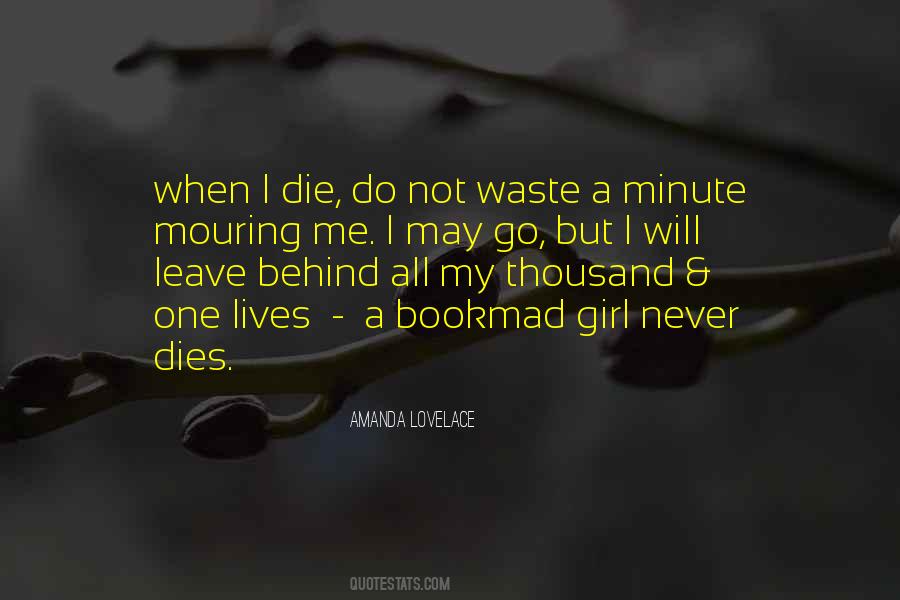 I Will Never Die Quotes #1749427