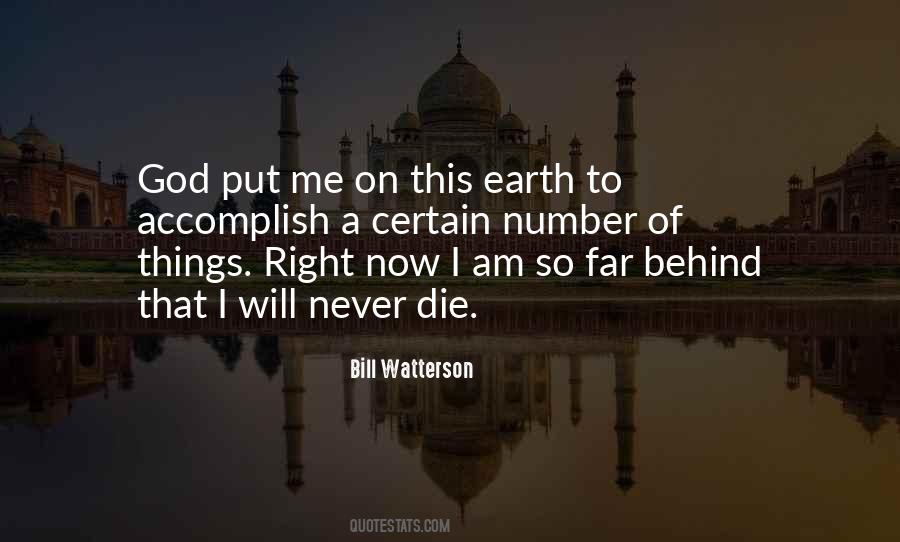 I Will Never Die Quotes #658442