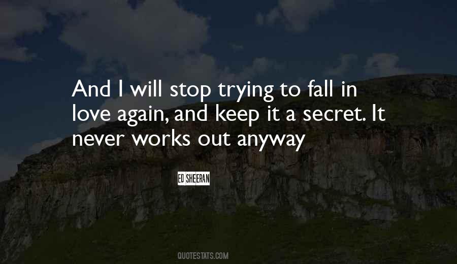 I Will Never Fall Quotes #824485