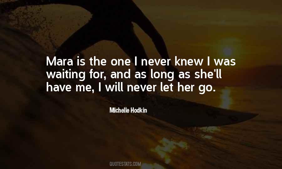 I Will Never Let Go Quotes #1750811