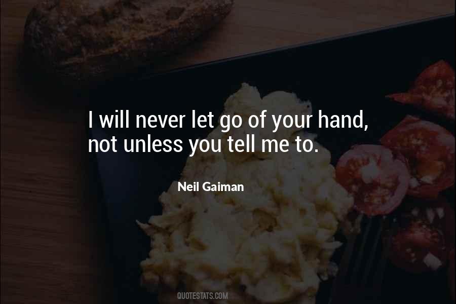 I Will Never Let Go Quotes #595175