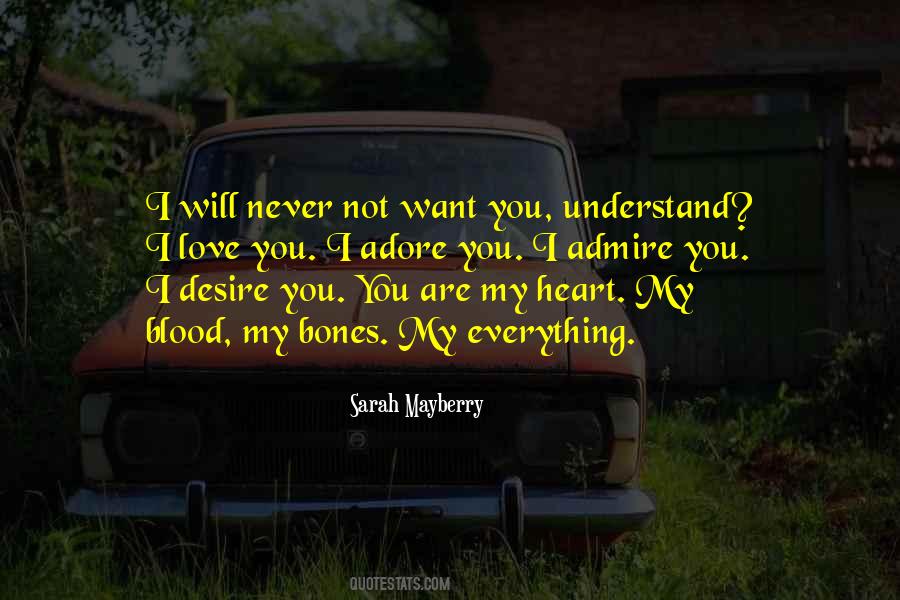 I Will Never Not Love You Quotes #1703965