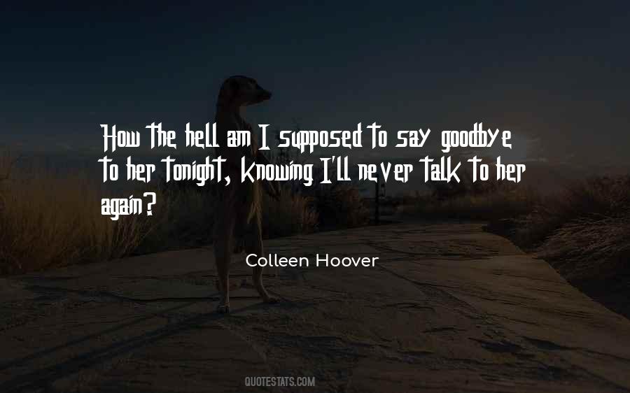 I Will Never Say Goodbye Quotes #950086