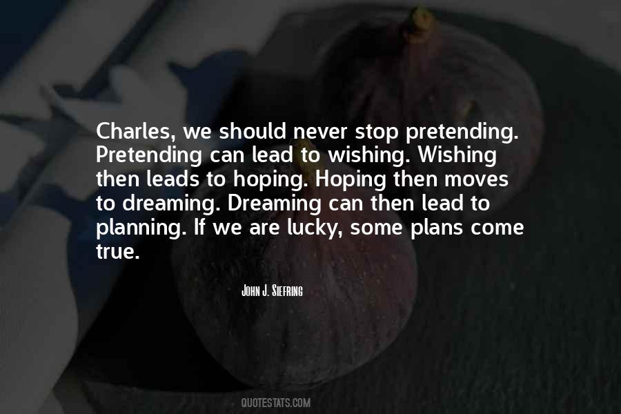 I Will Never Stop Dreaming Quotes #120712