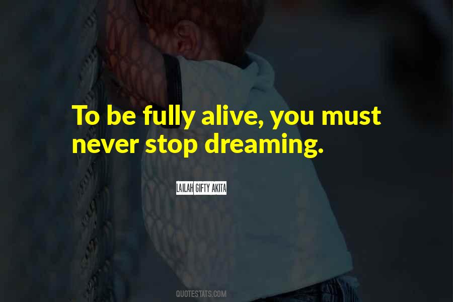 I Will Never Stop Dreaming Quotes #1361803