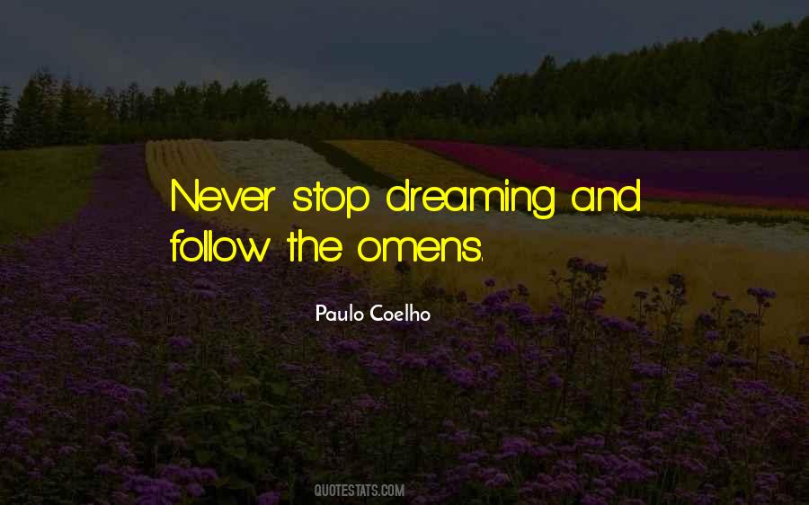 I Will Never Stop Dreaming Quotes #555193