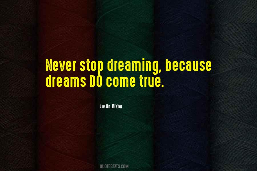 I Will Never Stop Dreaming Quotes #941231