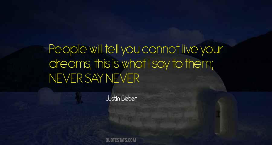 I Will Never Tell You Quotes #1221047