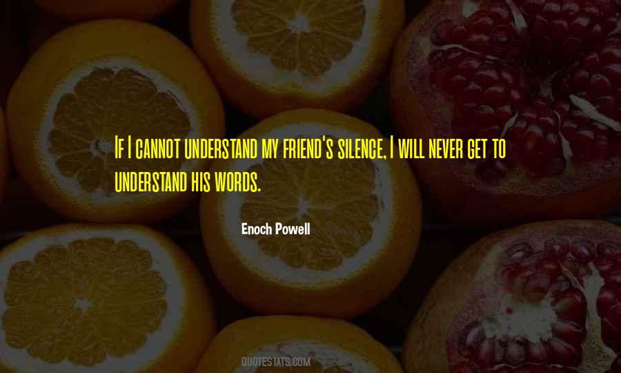 I Will Never Understand Quotes #1204174