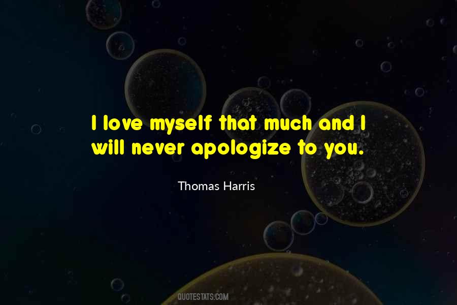 I Will Not Apologize Quotes #111415